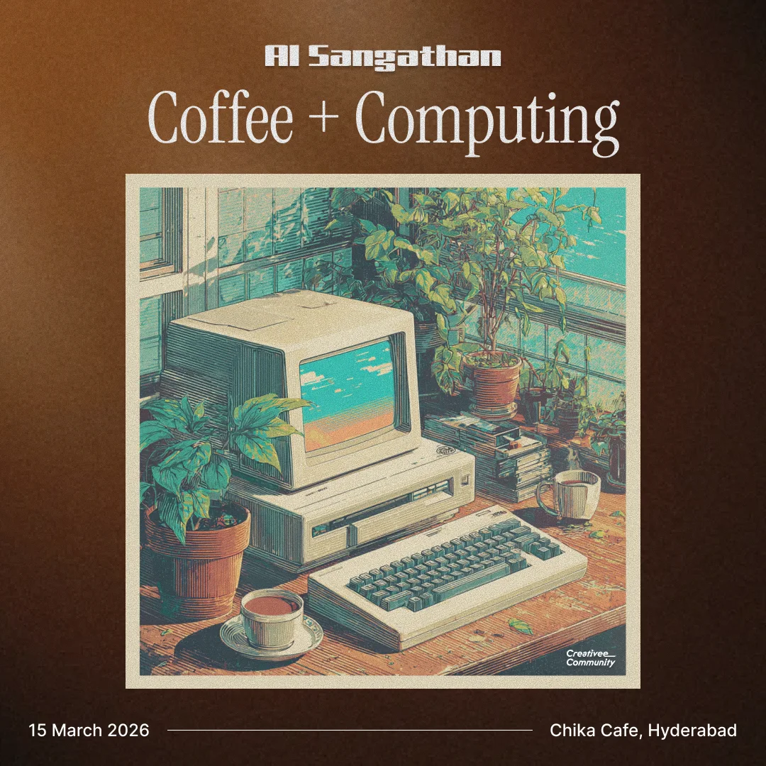 Coffee + Computing, Edition I, Chika, Hyderabad